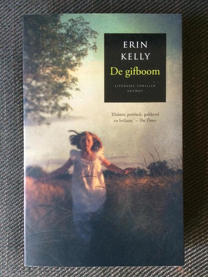 Erin Kelly - De gifboom., Boeken, Thrillers, Zo goed als nieuw, Ophalen of Verzenden