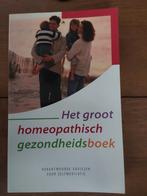 Het groot homeopathisch gezondheidsboek, Boeken, Gezondheid, Dieet en Voeding, Ophalen of Verzenden, Zo goed als nieuw