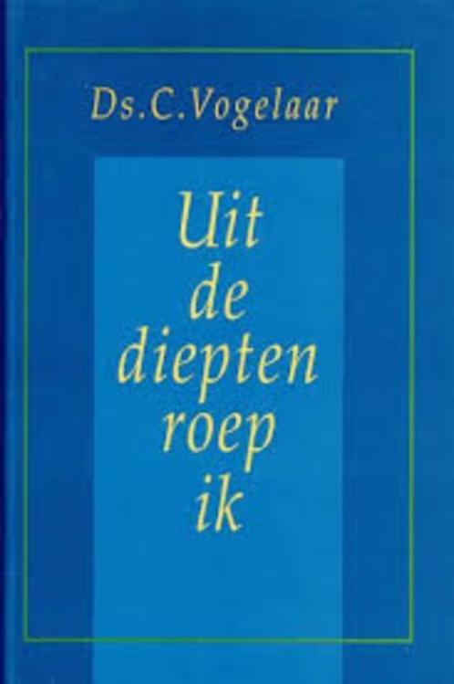 Uit de diepten roep ik Ds C. Vogelaar  9789033604027, Boeken, Godsdienst en Theologie, Zo goed als nieuw, Christendom | Protestants