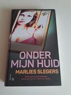 Onder mijn huid - Marlies Slegers, Ophalen of Verzenden, Gelezen, Marlies Slegers, Nederland