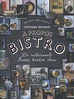 A propos Bistro. De traditionele Franse keuken thuis, Nieuw, Frankrijk, Stéphane reynaud, Ophalen of Verzenden