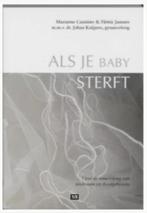 Als je baby sterft (Marianne Cuisinier & Hettie Janssen), Ophalen of Verzenden, Zo goed als nieuw