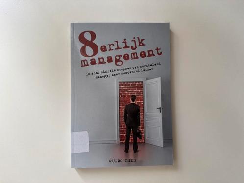 8erlijk Management - Guido Thys, Boeken, Wetenschap, Zo goed als nieuw, Sociale wetenschap, Ophalen of Verzenden