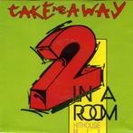Vinyl single 2 In A Room - Take Me Away (Short Hithouse Mix), 7 inch, Single, Ophalen of Verzenden, Zo goed als nieuw
