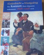 Klederdracht en Kleedgedrag van 1898 tot 1998, Boeken, Geschiedenis | Vaderland, Ophalen of Verzenden, Zo goed als nieuw, 20e eeuw of later