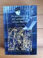 Bezinning op het verleden in Latijns Amerika 1493- 1820, Ophalen of Verzenden, Zo goed als nieuw, Overige gebieden