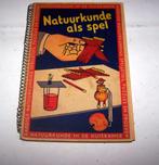 Antiek boekje- Natuurkunde als spel. Zeldzaam/igs., Antiek en Kunst, Antiek | Boeken en Bijbels, Ophalen of Verzenden