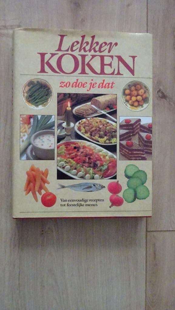 Lekker koken zo doe je dat Hans Belterman 1986, Boeken, Kookboeken, Gelezen, Voorgerechten en Soepen, Hoofdgerechten, Taart, Gebak en Desserts