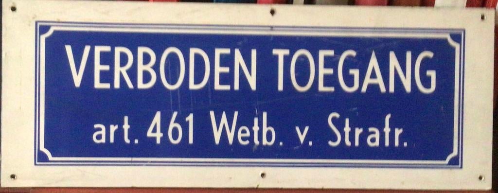 Verboden Toegang bordje, metaal, Ophalen, Gebruikt