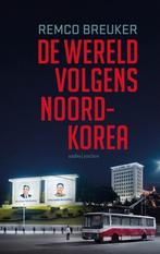 REMCO BREUKER ,,DE WERELD VOLGENS NOORDKOREA,,, REMCO BREUKER, Ophalen of Verzenden, Zo goed als nieuw, Politiek en Staatkunde