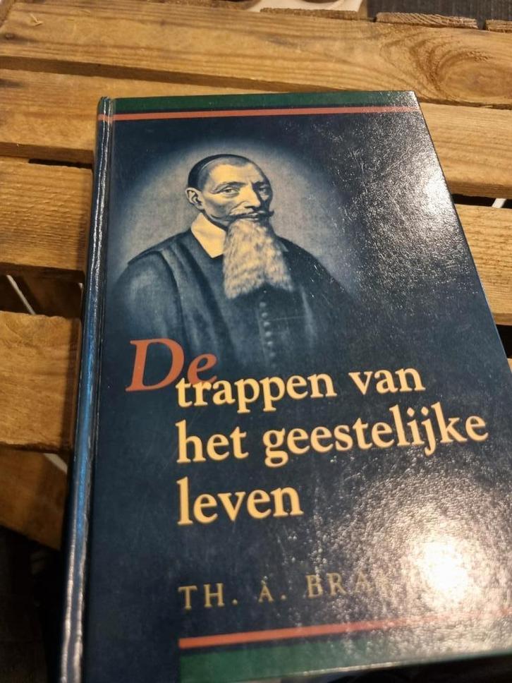 Th. A. Brakel. De trappen van het geestelijke leven., Boeken, Godsdienst en Theologie, Gelezen, Christendom | Protestants, Ophalen of Verzenden
