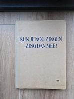 Liedbundel / bladmuziek Kun je nog zingen, zing dan mee, Orgel, Ophalen of Verzenden, Zo goed als nieuw, Artiest of Componist