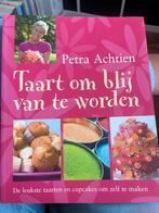 Taart om blij van te worden - Petra Achtien, Ophalen of Verzenden, Zo goed als nieuw, Overige gebieden, Taart, Gebak en Desserts