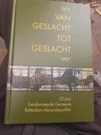 Van geslacht tot geslacht (25 jr Ger Gem Rdam Alexanderpold), Ophalen of Verzenden, 20e eeuw of later, Zo goed als nieuw