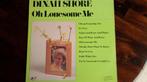 LP - Dinah Shore - Oh lonesome me, 1960 tot 1980, Ophalen of Verzenden, Zo goed als nieuw, 12 inch