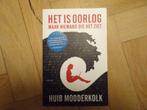 Het is oorlog maar niemand die het ziet - Huub Modderkolk, Ophalen of Verzenden, Gelezen, Nederland