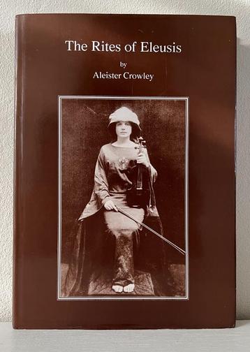 THE RITES OF ELEUSIS - Aleister Crowley (occultist) beschikbaar voor biedingen