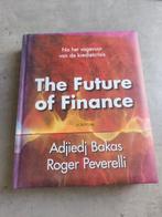 The Future of Finance - Adjedj Bakas & Roger Peverelli, Ophalen, Zo goed als nieuw, Geld en Beleggen, Adjedj Bakas, Roger Peverelli