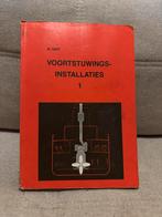 Voortstuwingsinstallaties 1 - W. Smit, Ophalen of Verzenden, Gelezen, Overige onderwerpen