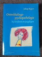 Ontwikkelingspsychopathologie bij kinderen en jeugdigen, Jakop Rigter, Ophalen of Verzenden, Ontwikkelingspsychologie, Zo goed als nieuw