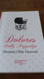 Thomas Olde Heuvelt - Dolores, Boeken, Ophalen of Verzenden, Nieuw, Thomas Olde Heuvelt, Nederland