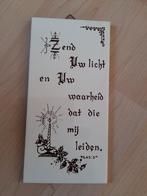 TEGELTJE ZEND UW LICHT EN UW WAARHEID DAT DIE MIJ LEIDEN, Huis en Inrichting, Ophalen of Verzenden, Zo goed als nieuw