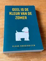 Geel is de kleur van de zomer - Klaas Knooihuizen, Boeken, Klaas Knooihuizen, Ophalen of Verzenden, Zo goed als nieuw, Nederland
