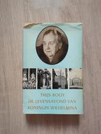 De Levensavond van Koningin Wilhelmina - Thijs Booy, Ophalen of Verzenden, Gelezen, Thijs Booy, Politiek