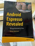 Android Espresso Revealed by D.Zelenchuk, Ophalen of Verzenden, Zo goed als nieuw
