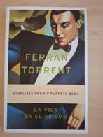 La vida en el abismo - Ferran Torrent, Ophalen of Verzenden, Nieuw, Nederland