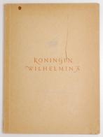 Koningin Wilhelmina 1898 - 1948, Verzamelen, Koninklijk Huis en Royalty, Nederland, Tijdschrift of Boek, Gebruikt, Verzenden