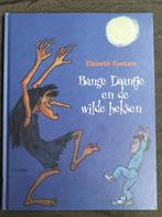 Elsbeth Fontein - Bange Daantje en de wilde heksen, Boeken, Elsbeth Fontein, Fictie algemeen, Jongen of Meisje, Ophalen of Verzenden