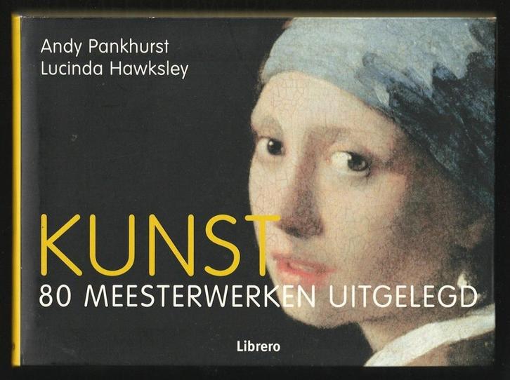KUNST - 80 meesterwerken uitgelegd, Boeken, Kunst en Cultuur | Beeldend, Nieuw, Schilder- en Tekenkunst, Ophalen of Verzenden