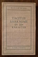 Tacitus' sarkasme en zijn karakter, Gelezen, Ophalen of Verzenden, Dr.J.H.J. op de Coul, Wijsbegeerte of Ethiek