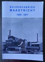 Buizenfabriek Maastricht 1925-1977, Ophalen of Verzenden, Gelezen