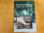 De Burgwalbuurt, Haarlem. Tussen Poort en Bruggen, 20e eeuw of later, Ben Speet en Tony Lindijer, Ophalen of Verzenden, Zo goed als nieuw