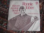 Ronnie Tober - Met een roos in je blonde haren, Cd's en Dvd's, Vinyl | Nederlandstalig, Ophalen of Verzenden, Zo goed als nieuw