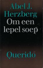 Om een lepel soep - Abel J. Herzberg (1972), Ophalen, Zo goed als nieuw, Nederland, Abel Herzberg
