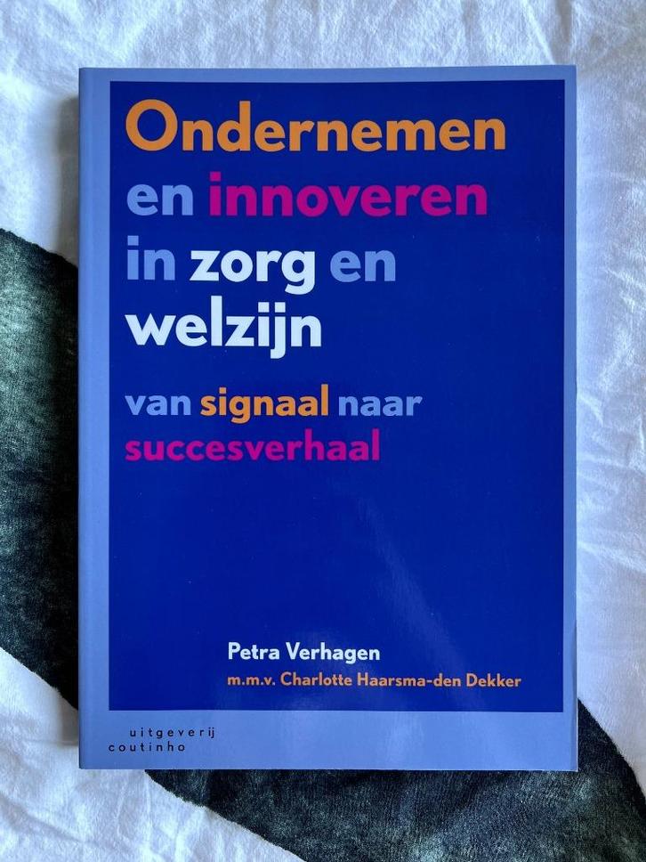 Ondernemen en innoveren in zorg en welzijn - Petra Verhagen, Boeken, Studieboeken en Cursussen, Zo goed als nieuw, HBO, Ophalen of Verzenden