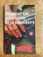 Gijs Wanders - Vogelvrije vrienden, Boeken, Ophalen of Verzenden, Zo goed als nieuw
