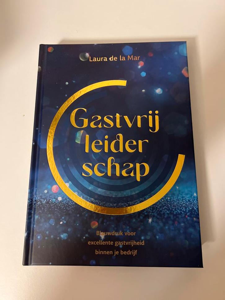 Gastvrij Leiderschap - Laura de la Mar - Nieuwstaat, Boeken, Advies, Hulp en Training, Nieuw, Ophalen