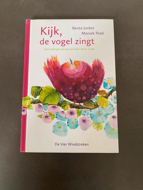Bente Jonker - Kijk, de vogel zingt, Boeken, Kinderboeken | Jeugd | onder 10 jaar, Zo goed als nieuw, Ophalen of Verzenden