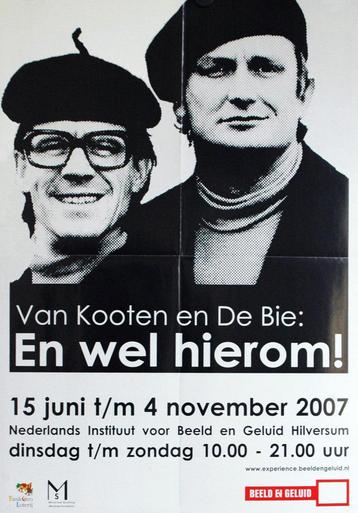 Affiche 'Van Kooten en De Bie: En wel hierom!' 2007 beschikbaar voor biedingen