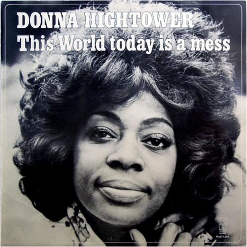 lp,,Donna Hightower – This World Today Is A Mess, Cd's en Dvd's, Vinyl | R&B en Soul, Gebruikt, 1960 tot 1980, Ophalen of Verzenden