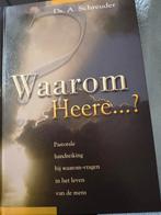 Waarom Heere...?. Ds A Schreuder, Christendom | Protestants, Ophalen of Verzenden, Zo goed als nieuw, Ds A Schreuder