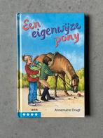 A. Dragt - Een eigenwijze pony, Boeken, Kinderboeken | Jeugd | onder 10 jaar, Ophalen of Verzenden, Fictie algemeen, Zo goed als nieuw