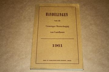 Handelingen Groninger Maatschappij van Landbouw - 1961 beschikbaar voor biedingen