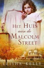 Leisha Kelly Het Huis aan de Malcolm Street. (x), Ophalen of Verzenden, Gelezen, Nederland