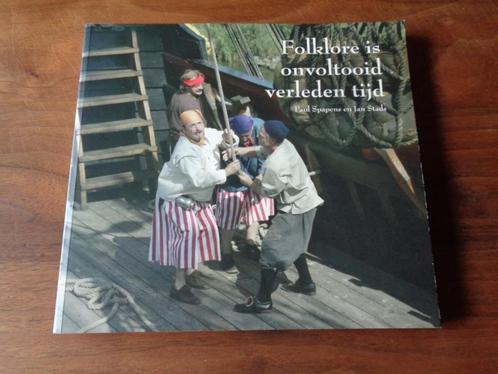Folklore is onvoltooid verleden tijd - Paul Spapens e.a., Boeken, Geschiedenis | Vaderland, Nieuw, 20e eeuw of later, Ophalen of Verzenden