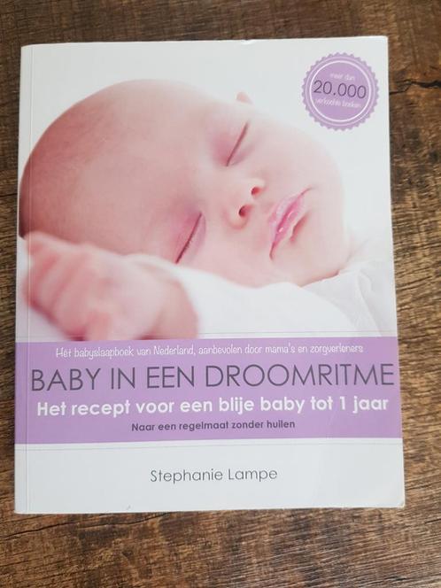 Stephanie Lampe - Baby in een droomritme, Boeken, Zwangerschap en Opvoeding, Zo goed als nieuw, Ophalen of Verzenden